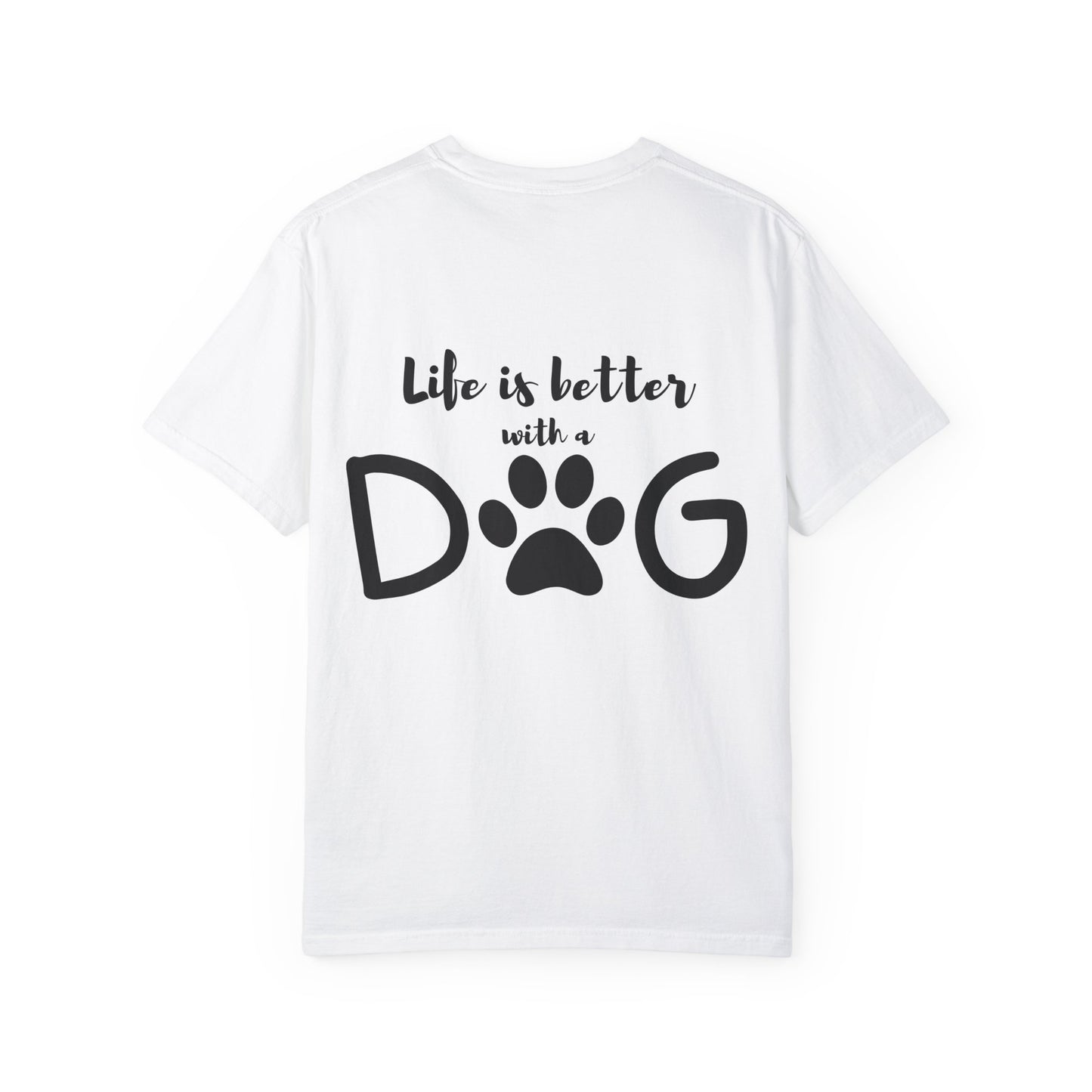 Furry Vibes Unisex Dog Lover T-Shirt - Life is Better with a Dog